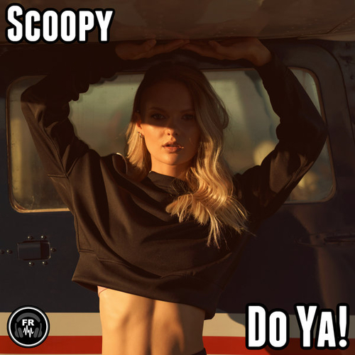 Scoopy - Do Ya! [FR339]